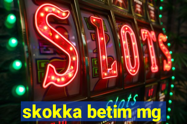 skokka betim mg